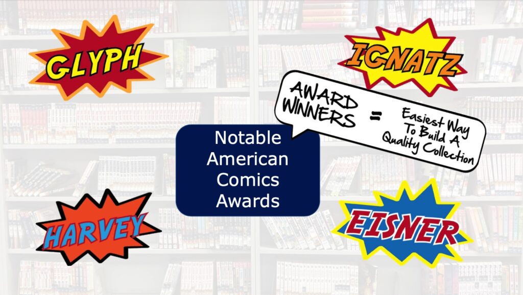 Notable American Comics Awards slide with the words "Glyph", "Ignatz", "Harvey", and "Eisner" in dynamic comics style bubbles.